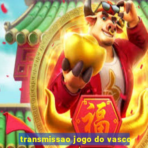 transmissao jogo do vasco