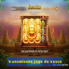 transmissao jogo do vasco