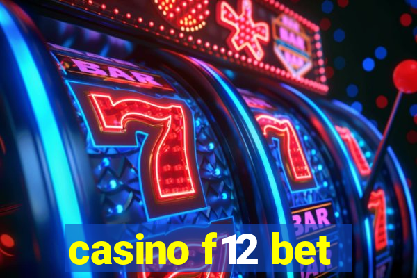 casino f12 bet