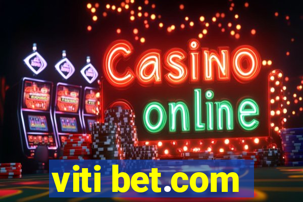 viti bet.com