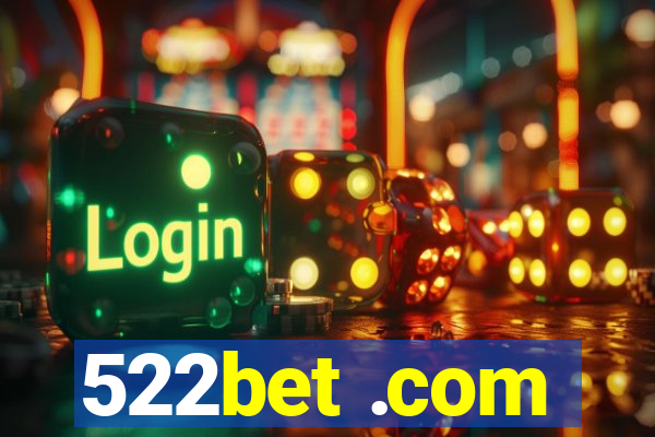 522bet .com