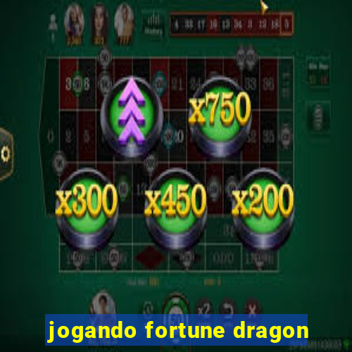 jogando fortune dragon