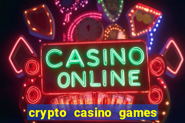 crypto casino games & casino slot games - crypto gambling