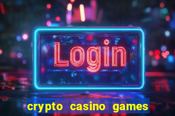 crypto casino games & casino slot games - crypto gambling