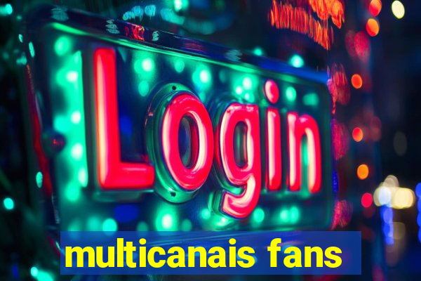 multicanais fans