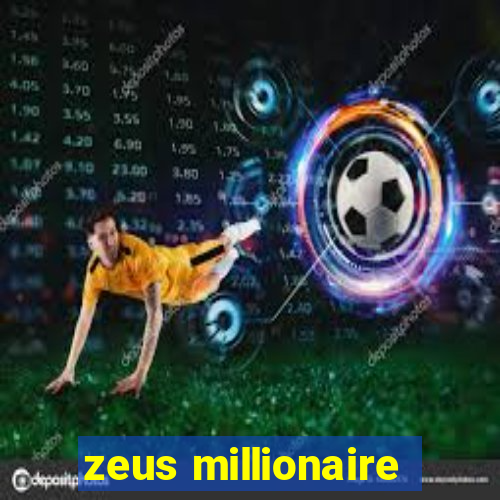 zeus millionaire