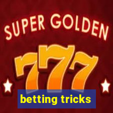 betting tricks