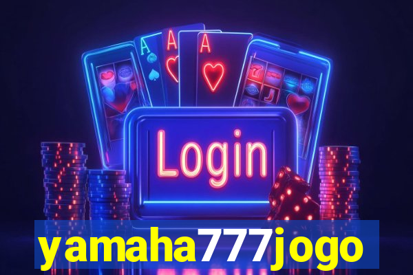 yamaha777jogo