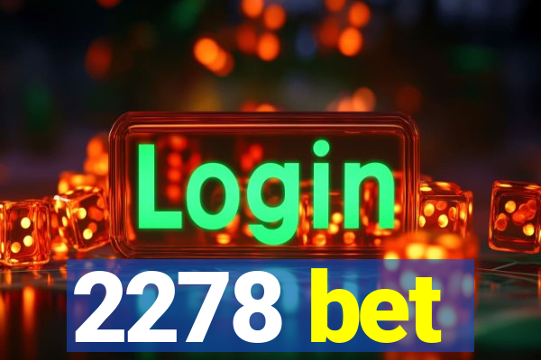 2278 bet