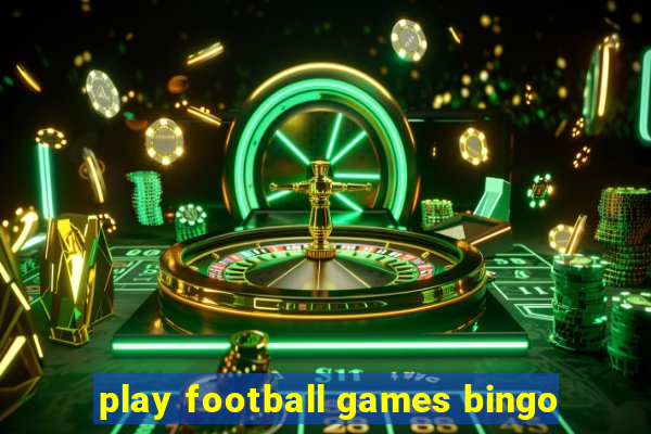 play football games bingo