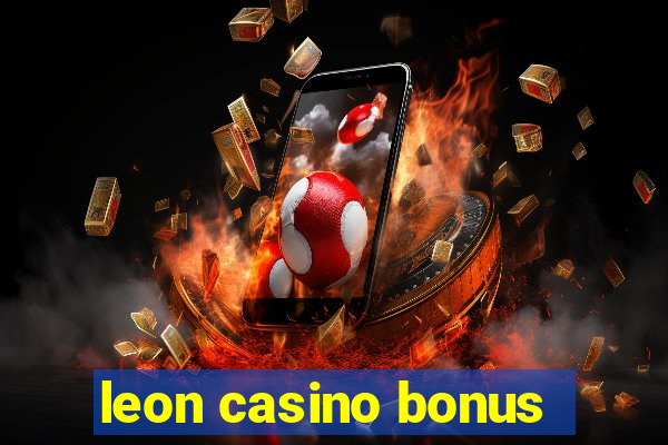 leon casino bonus