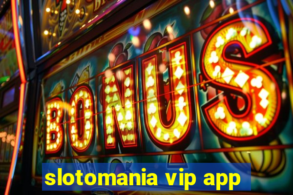 slotomania vip app