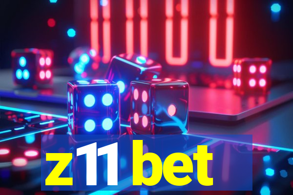 z11 bet