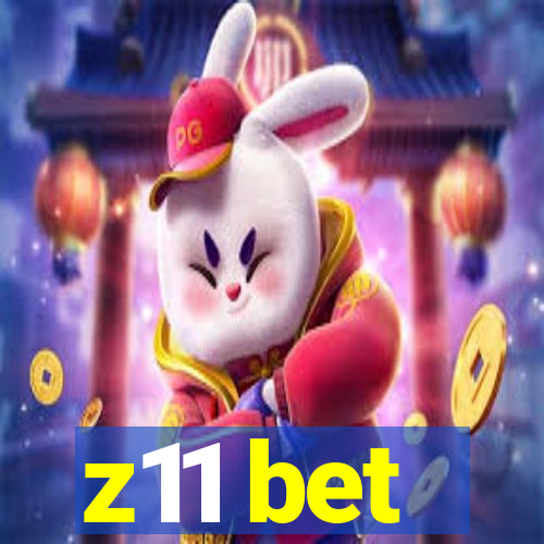 z11 bet