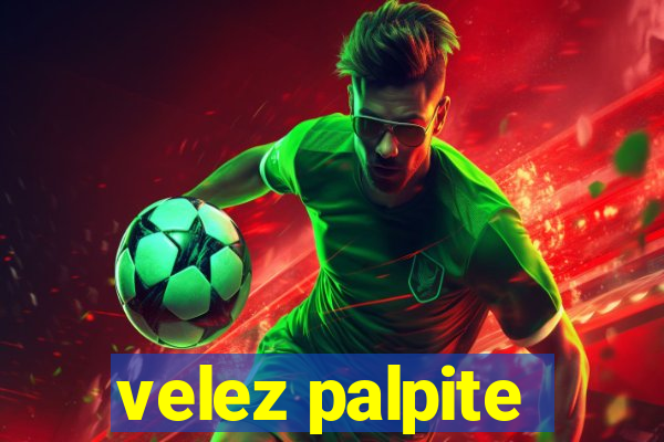 velez palpite