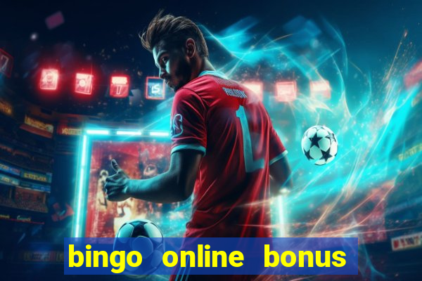 bingo online bonus no deposit