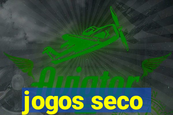 jogos seco