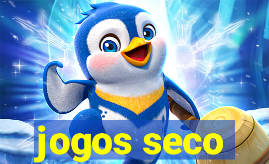 jogos seco