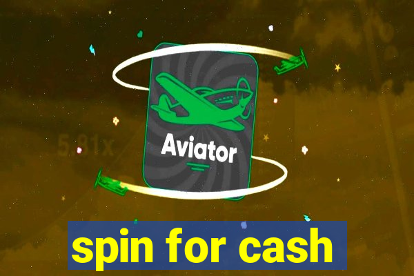 spin for cash