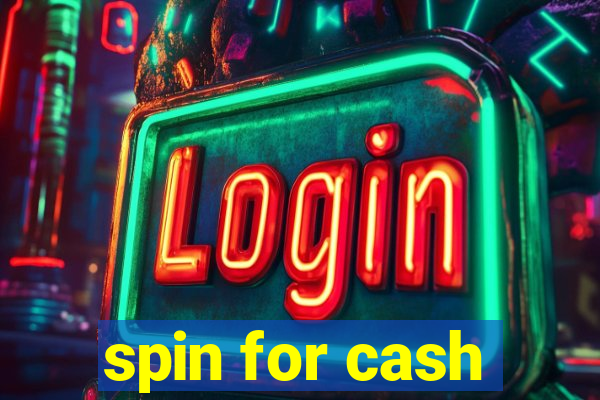 spin for cash