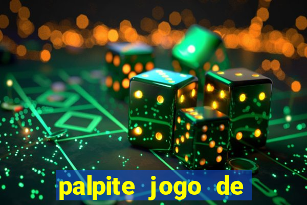 palpite jogo de futebol de hoje