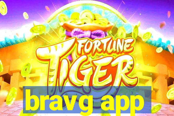 bravg app