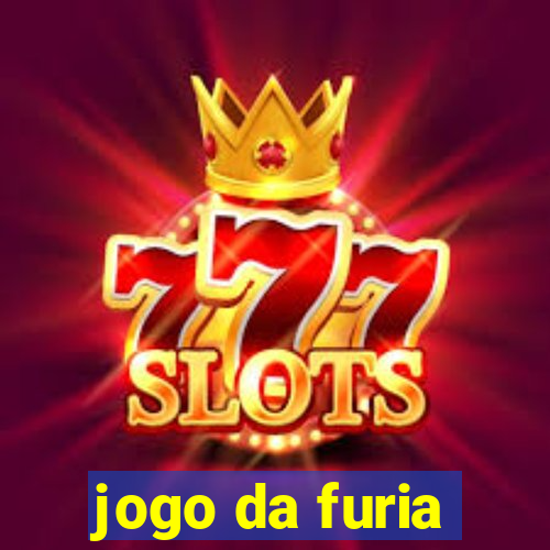 jogo da furia