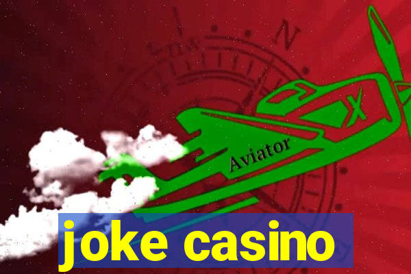 joke casino