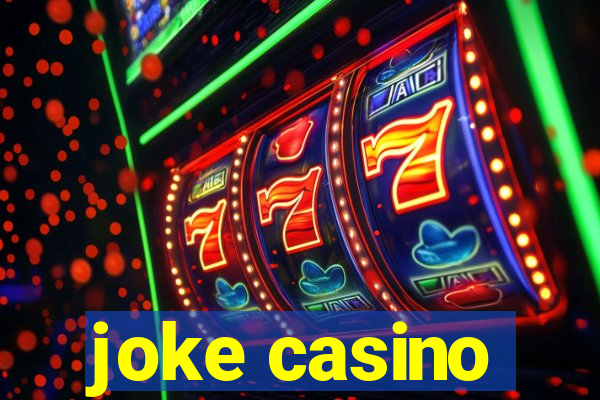 joke casino