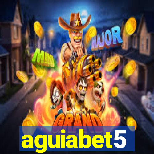 aguiabet5