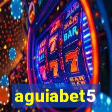 aguiabet5