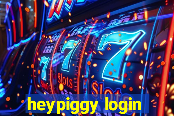 heypiggy login