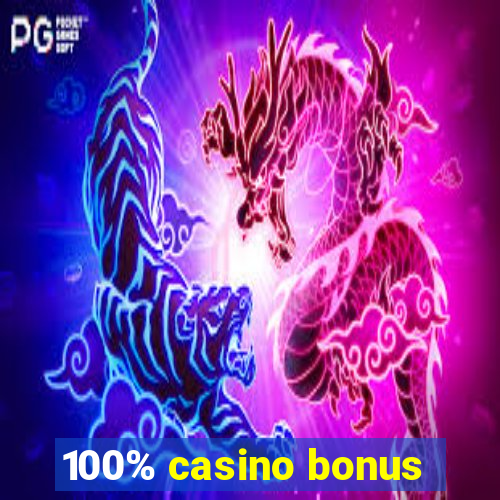 100% casino bonus