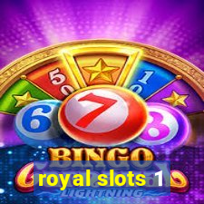 royal slots 1