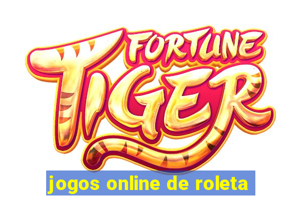 jogos online de roleta