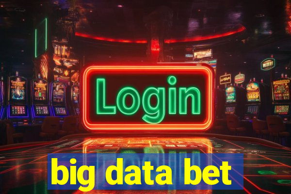 big data bet