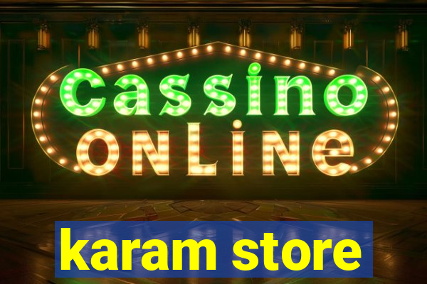 karam store