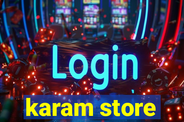 karam store