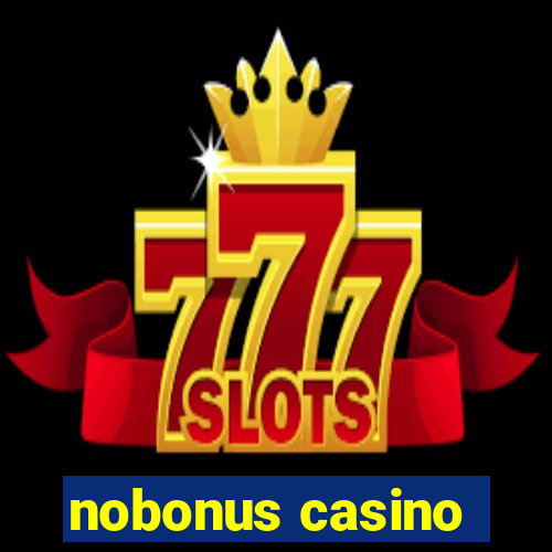 nobonus casino