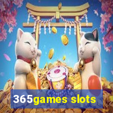 365games slots