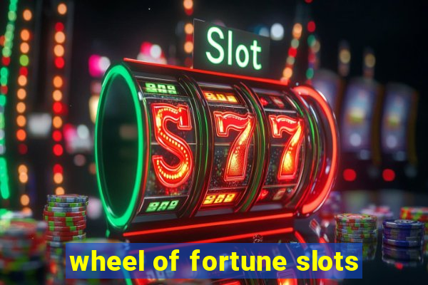 wheel of fortune slots