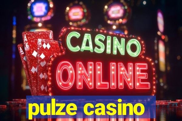 pulze casino