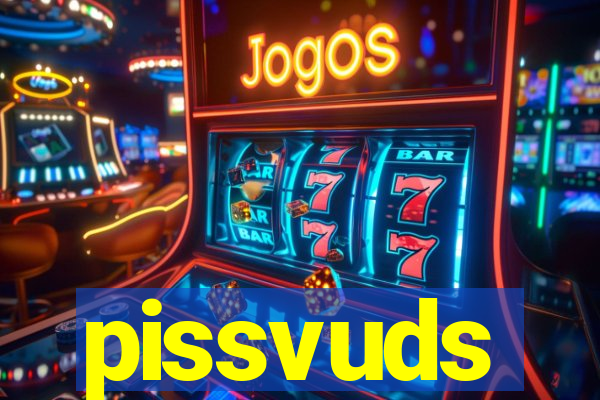 pissvuds