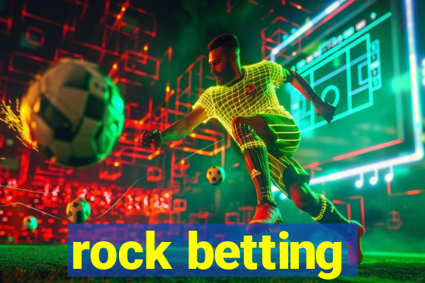 rock betting