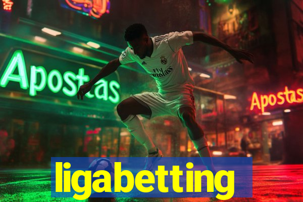 ligabetting