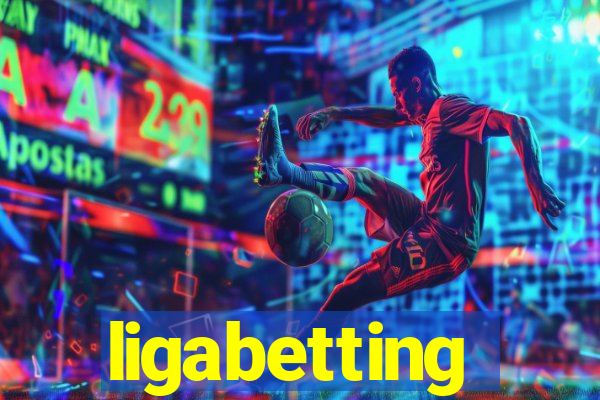 ligabetting