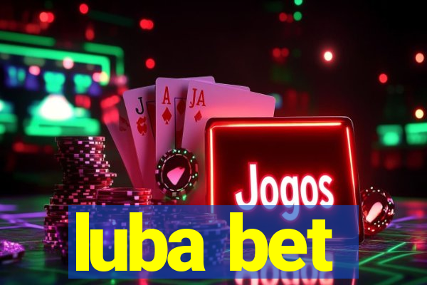 luba bet