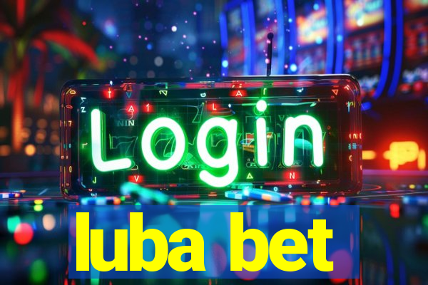 luba bet