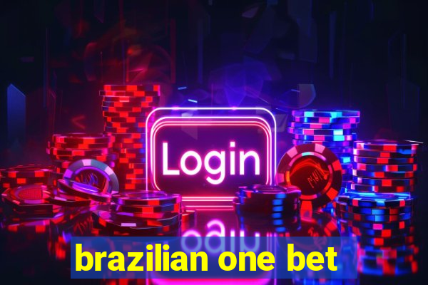 brazilian one bet