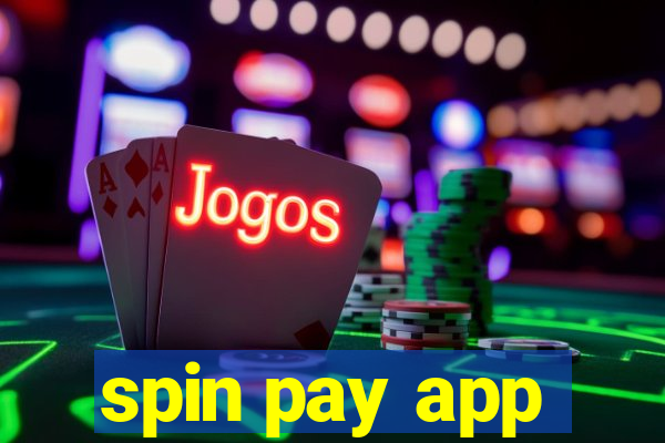 spin pay app